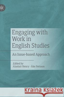 Engaging with Work in English Studies: An Issue-Based Approach Alastair Henry  9783030697198 Palgrave MacMillan - książka