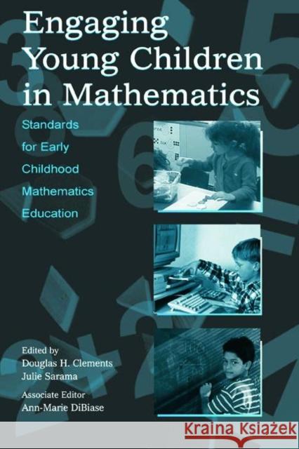 Engaging Young Children in Mathematics: Standards for Early Childhood Mathematics Education Clements, Douglas H. 9780805845341 Lawrence Erlbaum Associates - książka
