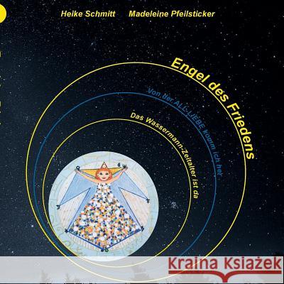Engel des Friedens Schmitt, Heike 9783744814362 Books on Demand - książka