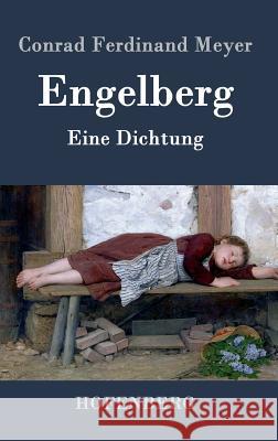 Engelberg: Eine Dichtung Conrad Ferdinand Meyer 9783843042819 Hofenberg - książka