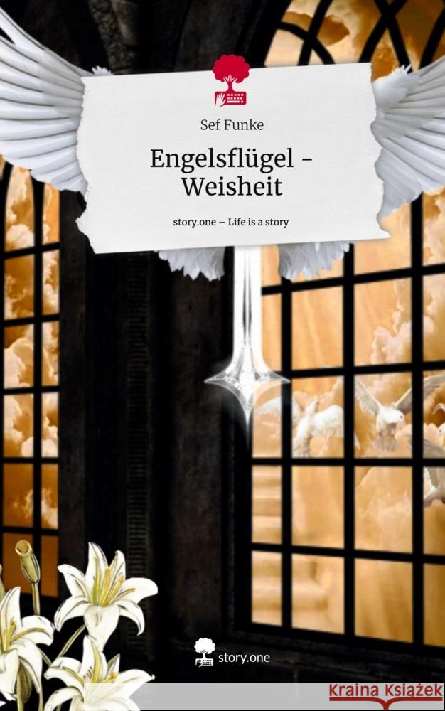 Engelsflügel - Weisheit. Life is a Story - story.one Funke, Sef 9783711581259 story.one publishing - książka