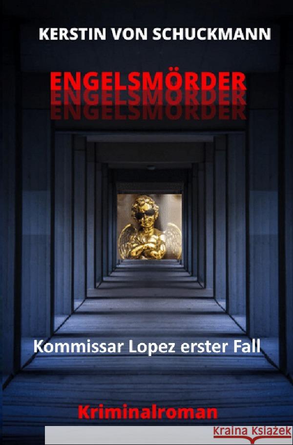 Engelsmörder : Dämonen besiegen, damit Engel fliegen von Schuckmann, Kerstin 9783750286009 epubli - książka