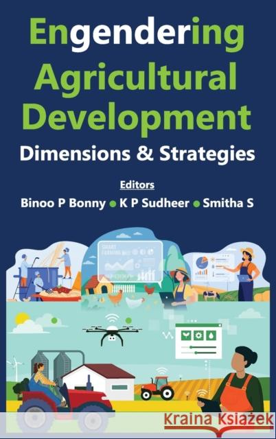 Engendering Agricultural Development Dimensions and Strategies K. P. Sudheer 9789391383060 New India Publishing Agency- Nipa - książka