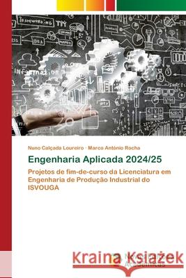 Engenharia Aplicada 2024/25 Nuno Cal?ad Marco Ant?nio Rocha 9786209279065 Novas Edicoes Academicas - książka