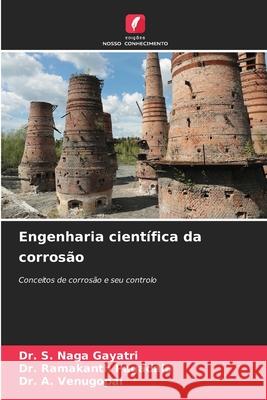 Engenharia cient?fica da corros?o S. Nag Ramakanth Pagadala A. Venugopal 9786207544240 Edicoes Nosso Conhecimento - książka