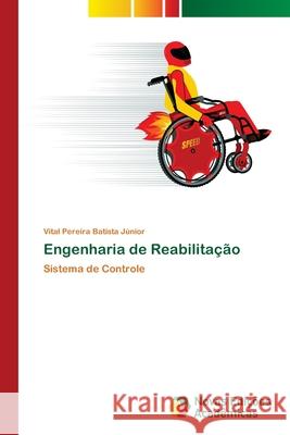 Engenharia de Reabilitação Pereira Batista Júnior, Vital 9786202185318 Novas Edicioes Academicas - książka