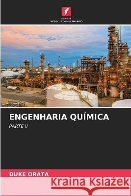 Engenharia Qu?mica Duke Orata 9786205842287 Edicoes Nosso Conhecimento - książka