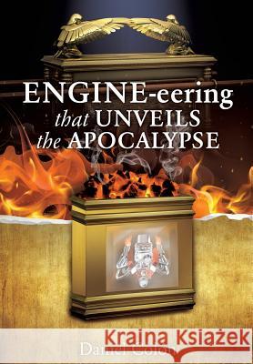 ENGINE-eering THAT UNVEILS THE APOCALYPSE Daniel Colón 9781498477260 Xulon Press - książka