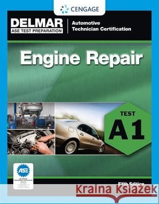 Engine Repair: Test A1  Delmar Learning 9781111127039  - książka