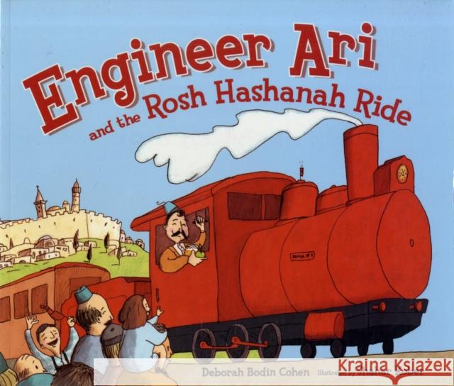Engineer Ari and the Rosh Hashanah Ride Deborah Bodin Cohen 9780822586500 KAR-BEN COPIES LTD - książka