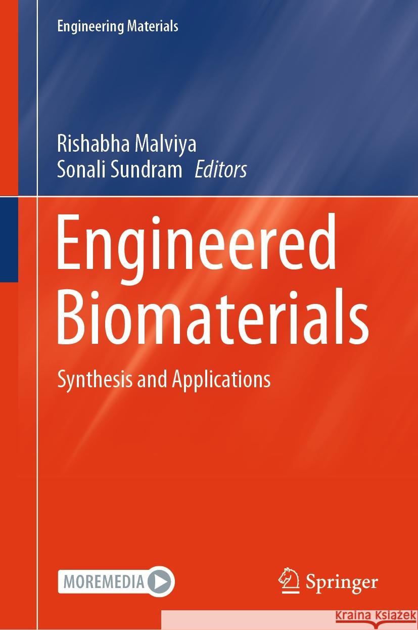 Engineered Biomaterials: Synthesis and Applications Rishabha Malviya Sonali Sundram 9789819966974 Springer - książka