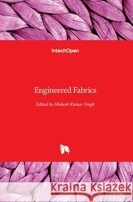 Engineered Fabrics Mukesh Kumar Singh 9781789850079 Intechopen - książka