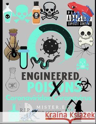 Engineered Poisxons Coronaviridae Coronavirus Tyler Lazarus Stump, Mister E 9798371633521 Independently Published - książka