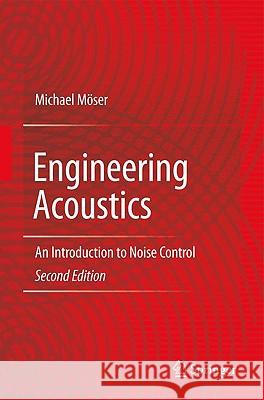 Engineering Acoustics: An Introduction to Noise Control Michael Möser, Stefan Zimmermann, Rebecca Ellis 9783540927228 Springer-Verlag Berlin and Heidelberg GmbH &  - książka
