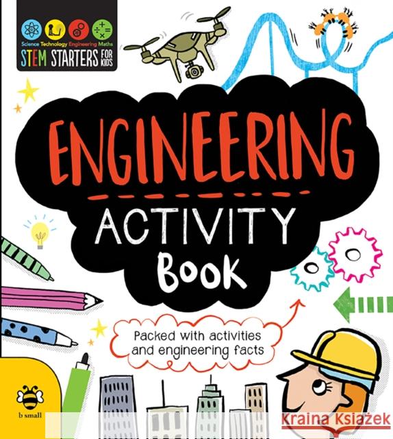 Engineering Activity Book Jenny Jacoby Vicky Barker  9781909767928 b small publishing limited - książka