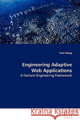 Engineering Adaptive Web Applications Peter Dolog 9783639081527 VDM Verlag - książka