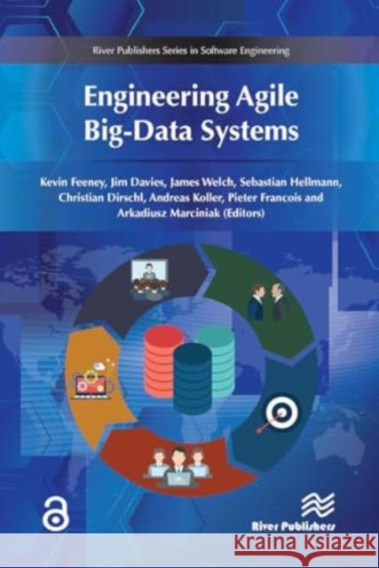 Engineering Agile Big-Data Systems Kevin Feeney Jim Davies James Welch 9788770043816 River Publishers - książka