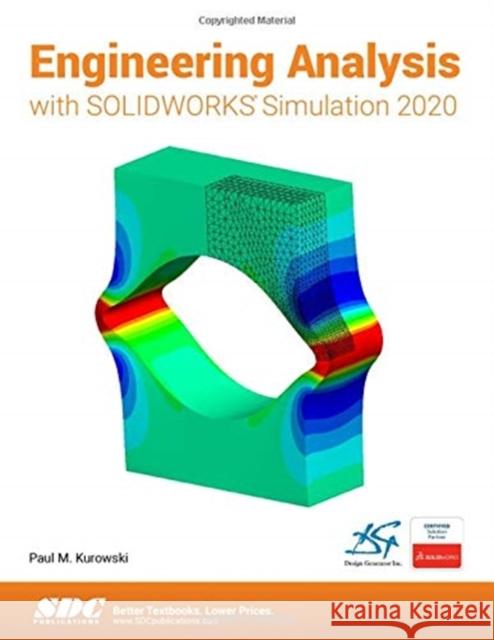 Engineering Analysis with Solidworks Simulation 2020 Kurowski, Paul 9781630573256 SDC Publications - książka