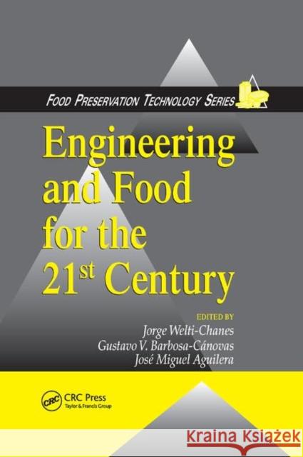 Engineering and Food for the 21st Century Jorge Welti-Chanes Jose Miguel Aguilera 9780367396251 CRC Press - książka