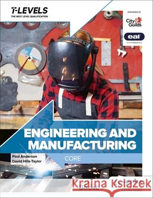 Engineering and Manufacturing T Level: Core C.J. Polly Booker 9781398360921 Hodder Education - książka