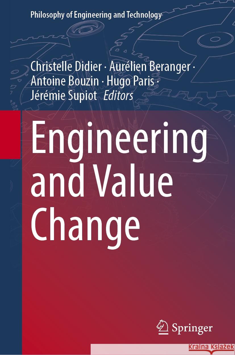Engineering and Value Change Christelle Didier, Aurélien Beranger, Antoine Bouzin 9783031835483 Springer International Publishing AG - książka