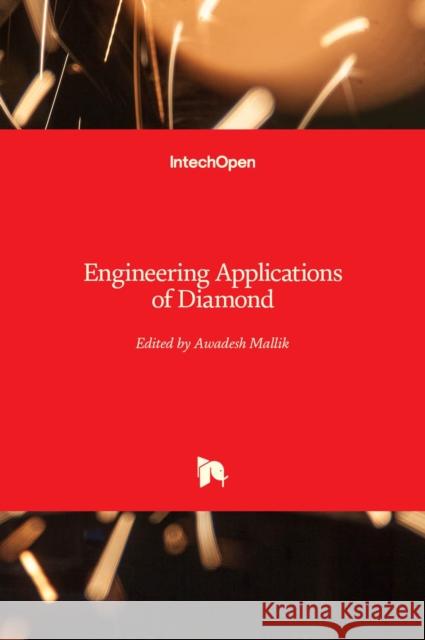 Engineering Applications of Diamond Awadesh Mallik 9781839685316 Intechopen - książka