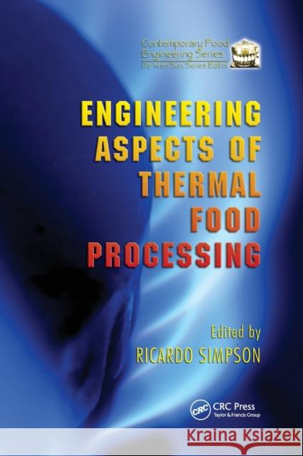 Engineering Aspects of Thermal Food Processing Ricardo Simpson 9780367385545 CRC Press - książka