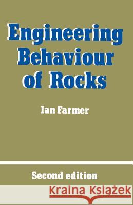 Engineering Behaviour of Rocks Ian W. Farmer I. W. Farmer 9780412139802 Chapman & Hall - książka