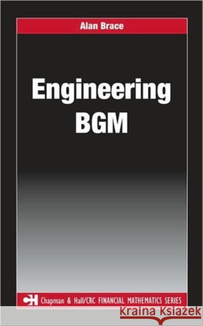 Engineering Bgm Brace, Alan 9781584889687 Chapman & Hall/CRC - książka