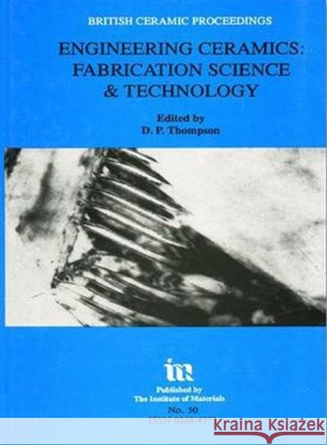 Engineering Ceramics: Fabrication Science and Technology  9780901716408 Maney Publishing - książka
