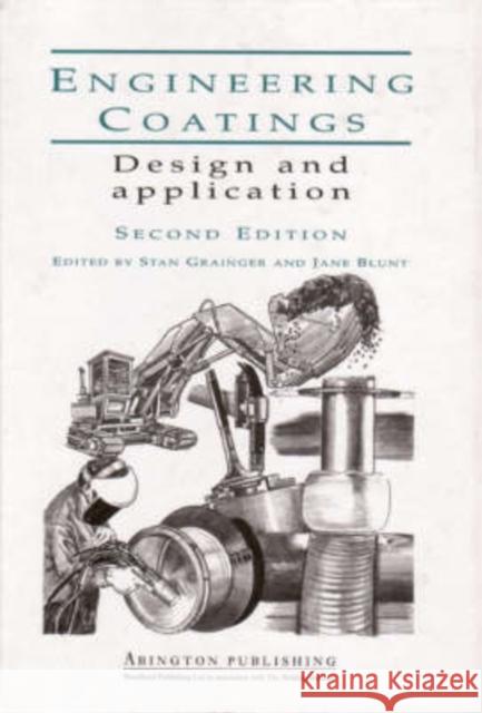 Engineering Coatings: Design and Application Jane Blunt Stan Gainger 9781855733695 Woodhead Publishing, - książka