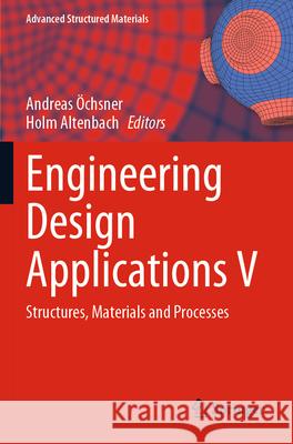 Engineering Design Applications V  9783031264689 Springer Nature Switzerland - książka