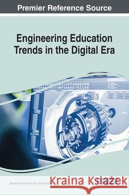 Engineering Education Trends in the Digital Era Seyda SerdarAsan Erkan Isikli  9781799825623 Business Science Reference - książka