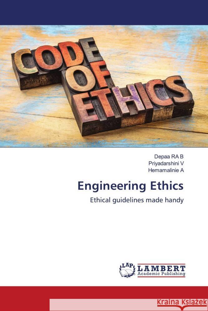 Engineering Ethics Ra. B., Depaa, V., Priyadarshini, A, Hemamalinie 9786203026627 LAP Lambert Academic Publishing - książka
