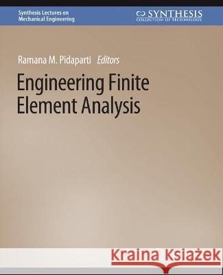 Engineering Finite Element Analysis Ramana Pidaparti   9783031795695 Springer International Publishing AG - książka
