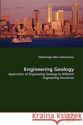Engineering Geology Tesfahunegn Abera Gebreslassie 9783639322347 VDM Verlag - książka