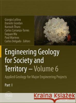 Engineering Geology for Society and Territory - Volume 6: Applied Geology for Major Engineering Projects Lollino, Giorgio 9783319384214 Springer - książka