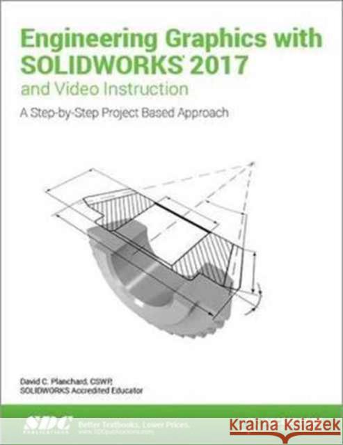 Engineering Graphics with Solidworks 2017 (Including Unique Access Code) Planchard, David 9781630570606  - książka