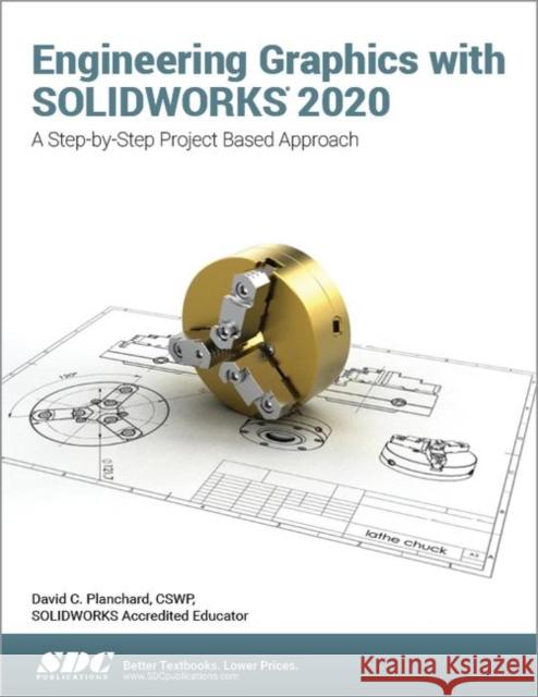 Engineering Graphics with Solidworks 2020 Planchard, David 9781630573157 SDC Publications - książka