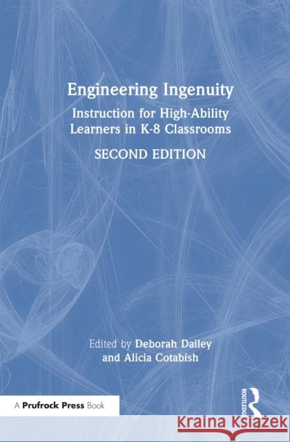 Engineering Ingenuity: Instruction for High-Ability Learners in K-8 Classrooms NAGC 9781032833453 Routledge - książka