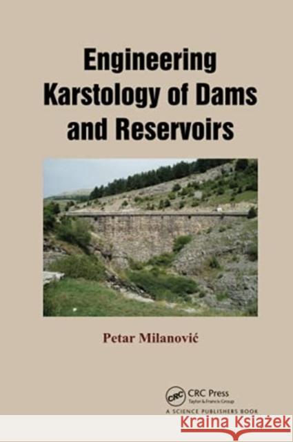 Engineering Karstology of Dams and Reservoirs Petar Milanovic 9780367781231 CRC Press - książka