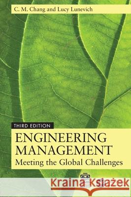 Engineering Management: Meeting the Global Challenges C. M. (University at Buffalo, New York, USA) Chang 9781041025122 CRC Press - książka
