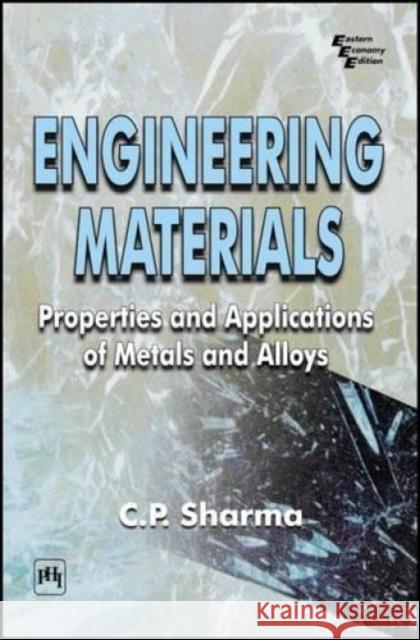 Engineering Materials : Properties and Applications of Metals and Alloys  9788120324480 Prentice-Hall of India Pvt.Ltd - książka