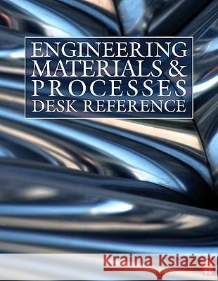 Engineering Materials and Processes Desk Reference Michael F Ashby 9781856175869  - książka