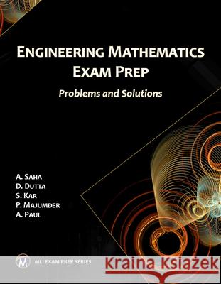 Engineering Math Exam Prep P A. Saha D. Dutta S. Kar 9781683929109 Mercury Learning and Information - książka