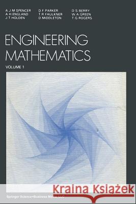 Engineering Mathematics: Volume 1 Spencer, A. J. 9789401093132 Springer - książka