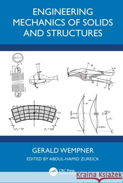 Engineering Mechanics of Solids and Structures Gerald (Georgia Institute of Technology (retired), Atlanta, USA) Wempner 9781041125709 CRC Press - książka