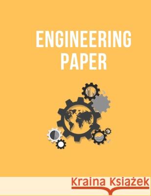 Engineering Paper: BookFactory Professional Engineering Notebook - 140 Pages, great design and nice yellow cover Engineering Notebook Professional 9781659672572 Independently Published - książka