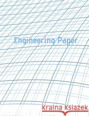 Engineering Paper: Quad Rule graph paper,8.5 x 11 (5x5 graph paper) 100 pages Ogle, Amanda B. 9781729684092 Createspace Independent Publishing Platform - książka