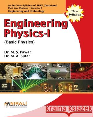 Engineering Physics-I (Basic Physics) M. S. Pawar M. A. Sutar 9789381237946 Nirali Prakhashan - książka